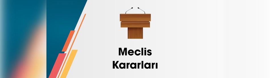 Meclis Kararları